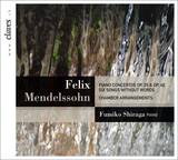 Mendelssohn: Piano Concertos - Six Songs Without Words